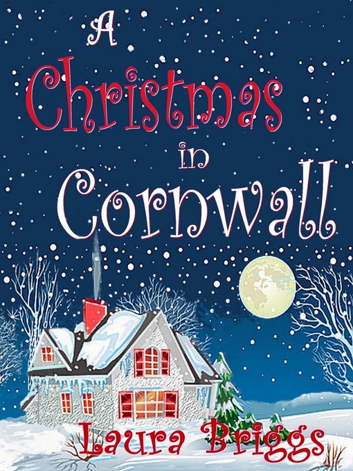Title details for A Christmas in Cornwall by Laura Briggs - Available
